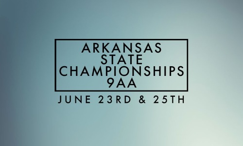 June 23th&25th ARKANSAS STATE CHAMPIONSHIPS 9AA